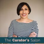 Gita Joshi, Curator, The Curator’s Salon (UK)