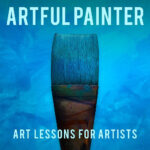 Carl Olson, Painter + Podcaster, The Artful Painter Podcast (USA)